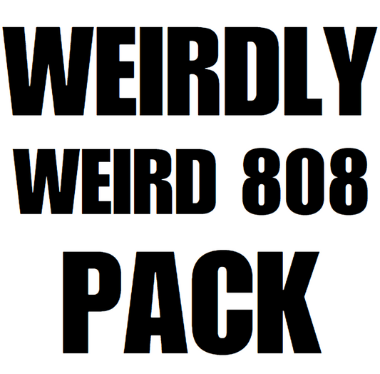 WEIRDLY. WEIRD. 808S.  PACK. (Including 3 Iconic 808 Freebies)